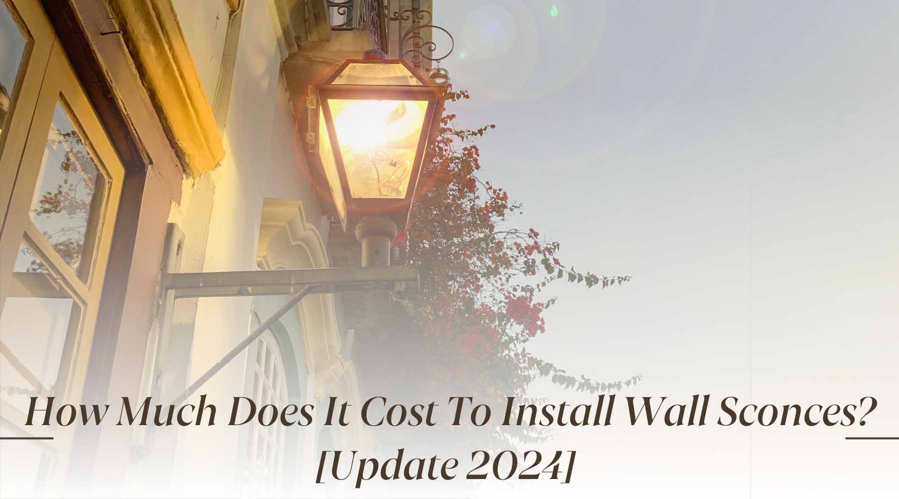 how much does it cost to install wall sconces