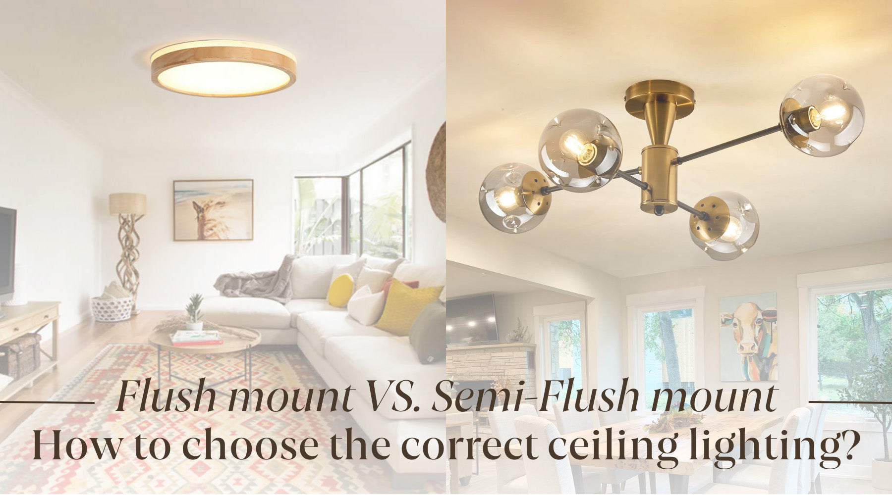 how to choose correct flush or semi flush mount