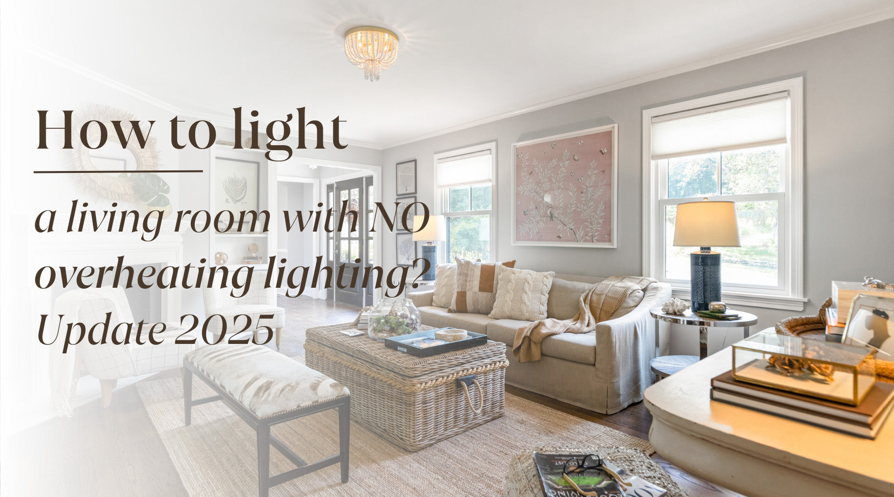 how to light a living room with no overheating lighting