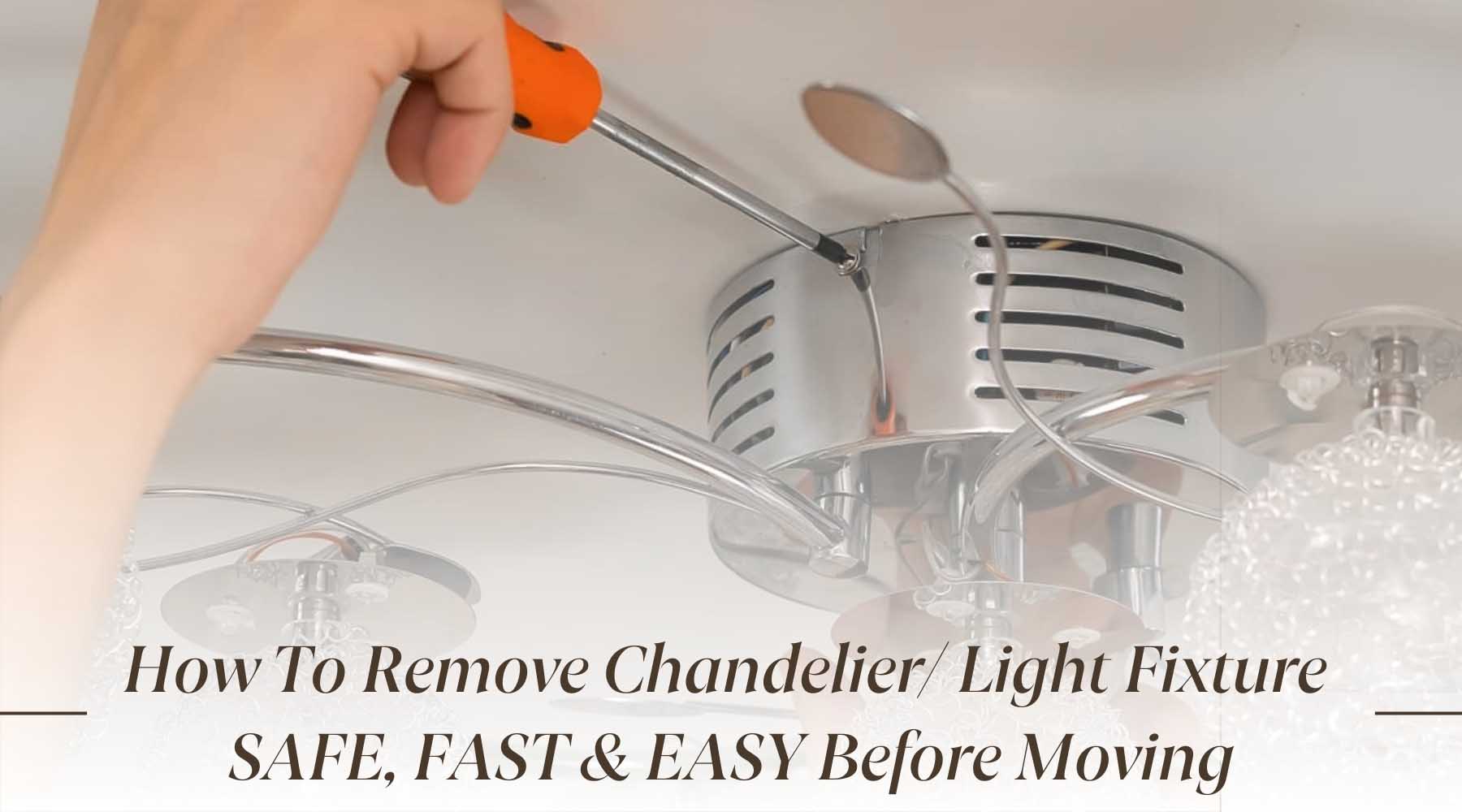 how to remove chandelier light fixture